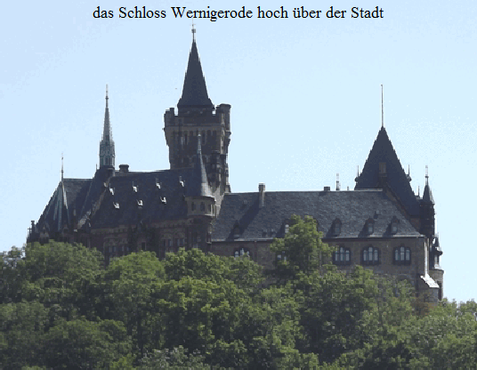 das Schloss Wernigerode hoch ber der Stadt