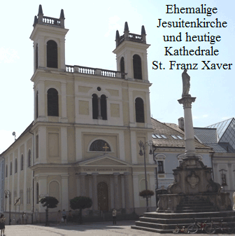 Ehemalige
Jesuitenkirche
und heutige
Kathedrale
St. Franz Xaver