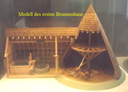 Modell des ersten Brunnenhaus