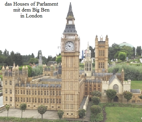 das Houses of Parlament
mit dem Big Ben
in London